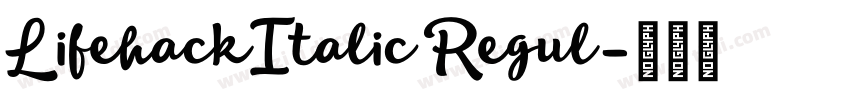 LifehackItalic Regul字体转换 LifehackItalic Regul字体转换